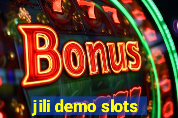 jili demo slots